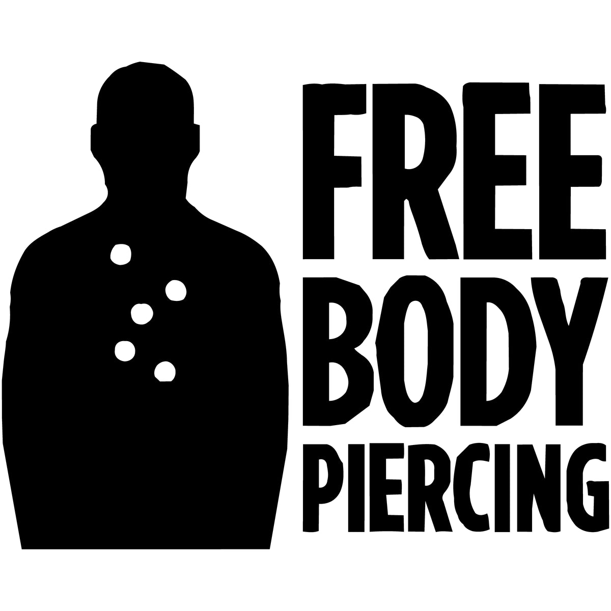 Design reference artwork — T-shirt mockup pending: Free Body Piercing Range Humor