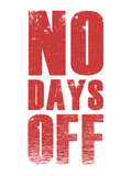 Design reference artwork — T-shirt mockup pending: No Days Off